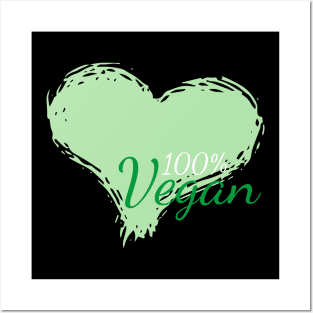 100% Vegan With a heart Posters and Art